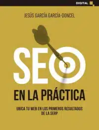 LIBRO SEO EN LA PRACTICA UBICA TU WEB EN LOS PRIMEROS RESULTADOS DE LA ERP