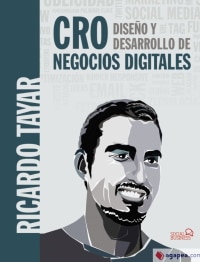 Libro CRO CRO Diseño y desarrollo de negocios digitales Ricardo Tayar